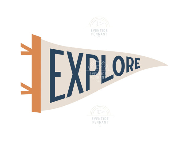 Explore Print (Digital) - Eventide Pennant Co.
